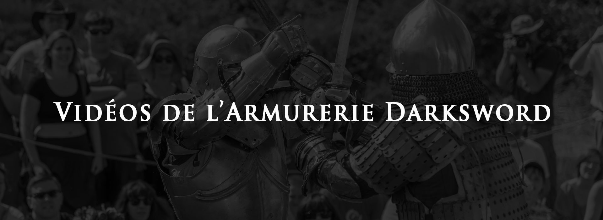 videos-de-armurerie-darksword-banniere